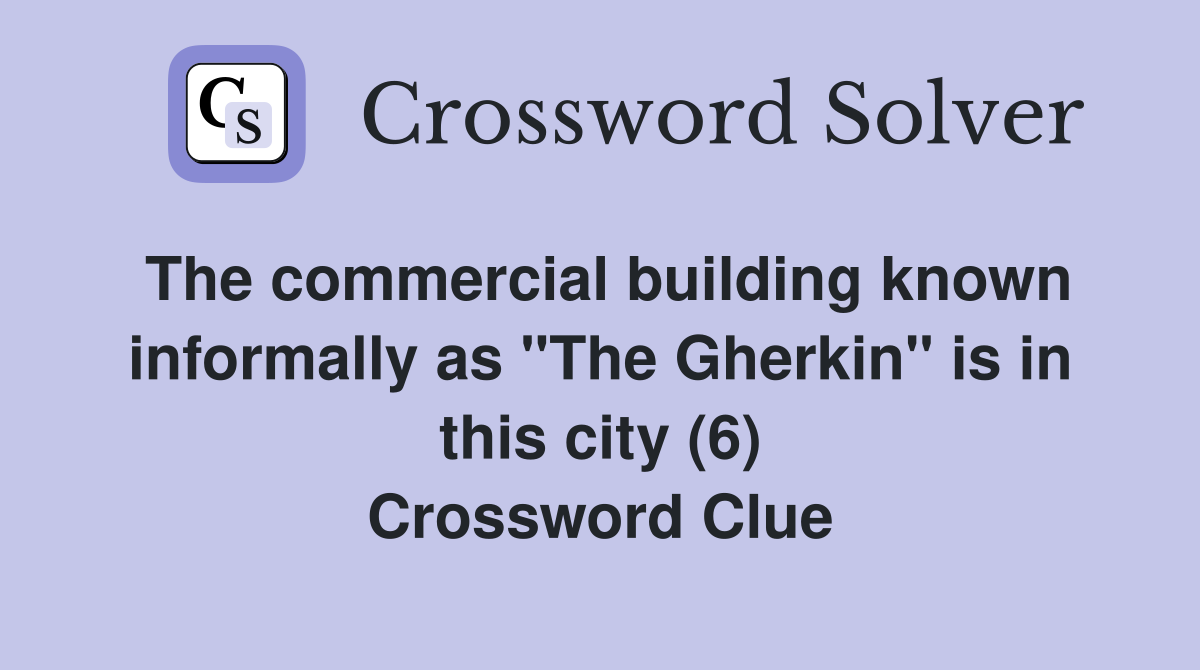 The commercial building known informally as "The Gherkin" is in this